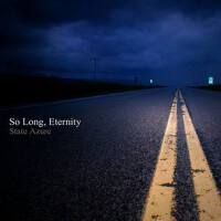 So Long, Eternity專輯_State AzureSo Long, Eternity最新專輯