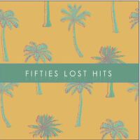 Fifties Lost Hits