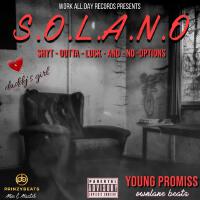 S.O.L.A.N.O. (Shyt Outta Luck And No Options) [Explicit]