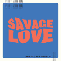 Savage Love (Laxed - Siren Beat) [BTS Remix] [Expl專輯_Jawsh 685Savage Love (Laxed - Siren Beat) [BTS Remix] [Expl最新專輯