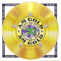 AM Gold: Mellow Hits of the '70s