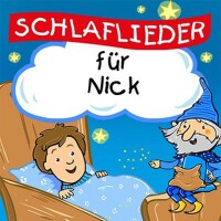 Schlaflieder für Nick專輯_Kinderlied für dichSchlaflieder für Nick最新專輯