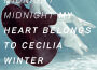 My Heart Belongs To Cecilia Winter