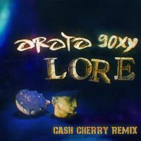 Lore (Cash Cherry Remix)專輯_OrotoLore (Cash Cherry Remix)最新專輯