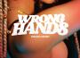 Wrong Hands專輯_Emotional OrangesWrong Hands最新專輯