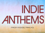 Indie Anthems專輯_Liquid CinemaIndie Anthems最新專輯