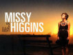 Missy Higgins歌曲歌詞大全_Missy Higgins最新歌曲歌詞