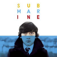 Submarine - Original Songs From The Film By Alex T