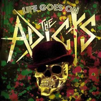 Life Goes On專輯_The AdictsLife Goes On最新專輯