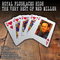 Royal Flush, Aces High - The Very Best of Ned Miller