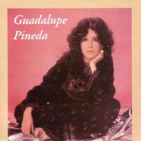 Guadalupe Pineda歌曲歌詞大全_Guadalupe Pineda最新歌曲歌詞