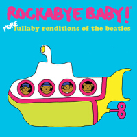 More Lullaby Renditions of the Beatles專輯_Rockabye Baby!More Lullaby Renditions of the Beatles最新專輯