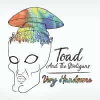 Toad and the Stooligans歌曲歌詞大全_Toad and the Stooligans最新歌曲歌詞