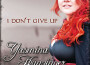 I Don't Give Up專輯_Yasmina HunzingerI Don't Give Up最新專輯