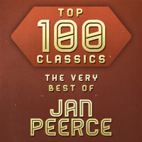 Top 100 Classics - The Very Best of Jan Peerce