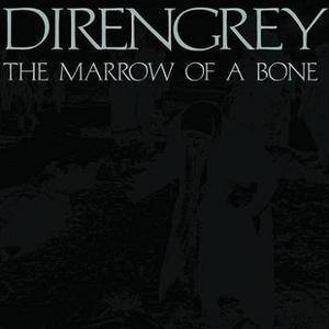 THE MARROW OF A BONE專輯_Dir En GreyTHE MARROW OF A BONE最新專輯