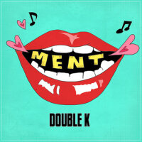 멘트 (MENT)專輯_Double K멘트 (MENT)最新專輯