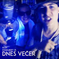 Dnes večer (feat. Engelbert Jr.) [Explicit]