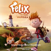 Felix and the Treasure of Morgäa (Original Soundtrack)