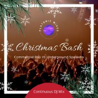 Christmas Bash: Commercial Pop Vs Underground Speakers - Continuous Dj Mix