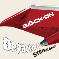 Departure/STRIKE BACK專輯_BACK-ONDeparture/STRIKE BACK最新專輯