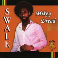 S.W.A.L.K.專輯_Mikey DreadS.W.A.L.K.最新專輯