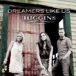 Dreamers Like Us專輯_The HigginsDreamers Like Us最新專輯