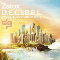 decibel (official decibel anthem )專輯_Zatoxdecibel (official decibel anthem )最新專輯