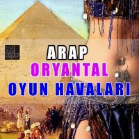 Arap Oryantal Oyun Havaları