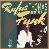 Timeless Funk專輯_Rufus ThomasTimeless Funk最新專輯