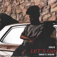 Let's Go (Remix)專輯_KhalidLet's Go (Remix)最新專輯