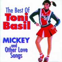 Best of Toni Basil: Mickey & Other Love Songs