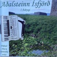 Í Ásbyrgi專輯_Aðalsteinn ÍsfjörðÍ Ásbyrgi最新專輯