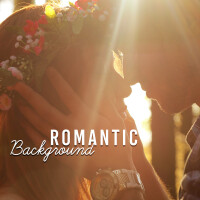 Romantic Background: Sexy Music for Romance, Conversation and Lovemaking