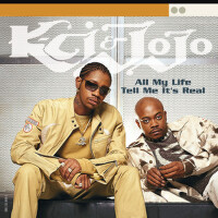 All My Life/Tell Me It's Real專輯_K-Ci & JoJoAll My Life/Tell Me It's Real最新專輯