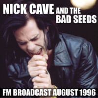 Nick Cave and the Bad Seeds FM Broadcast August 19