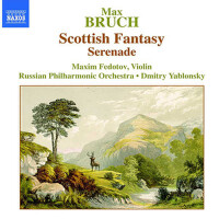 BRUCH: Scottish Fantasy, Op. 46 / Serenade, Op. 75