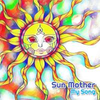 My Song (feat. THE SKYY & Sacred Shauna)專輯_Sun MotherMy Song (feat. THE SKYY & Sacred Shauna)最新專輯