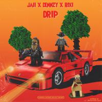 DRIP (feat. Denzzy & BIXI) [Explicit]