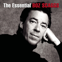 The Essential Boz Scaggs專輯_Boz ScaggsThe Essential Boz Scaggs最新專輯