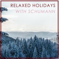 Relaxed Holidays with Schumann專輯_Jan LisieckiRelaxed Holidays with Schumann最新專輯