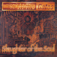 Slaughter of the Soul (Full Dynamic Range Edition)專輯_At the GatesSlaughter of the Soul (Full Dynamic Range Edition)最新專輯