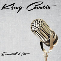 Essential Hits專輯_King CurtisEssential Hits最新專輯