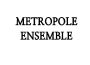 Metropole Ensemble