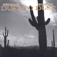 Dust to Dust專輯_Steve RoachDust to Dust最新專輯