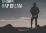 Urban Rap Dream專輯_XTNUrban Rap Dream最新專輯