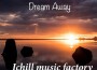 Dream Away專輯_Ichill Music FactoryDream Away最新專輯