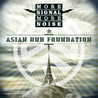 More Signal More Noise專輯_Asian Dub FoundationMore Signal More Noise最新專輯