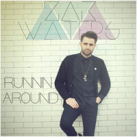 Runnin Around – Single專輯_Zak WatersRunnin Around – Single最新專輯