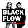 BLACK FLOW